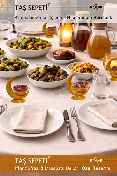 TAŞ SEPETİ Hurmalık 6 Adet İşlemeli Hilal Sunum Seti 1.Kalite Ramazan İftar M...