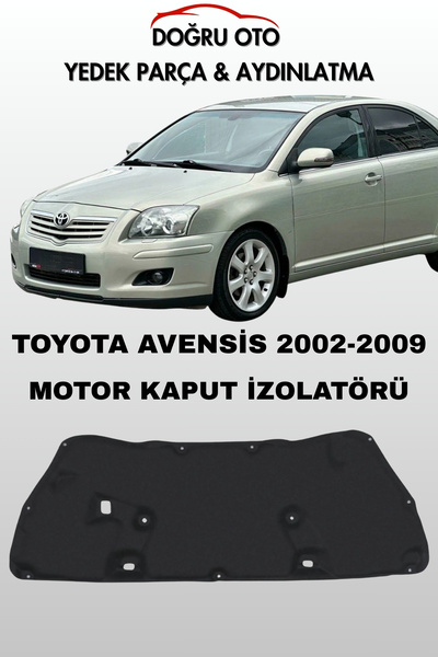DOĞRU TİCARET AUTO PARTS Toyota Avensis Ön Kaput Altı İzalatör İzolatör Keçe ...