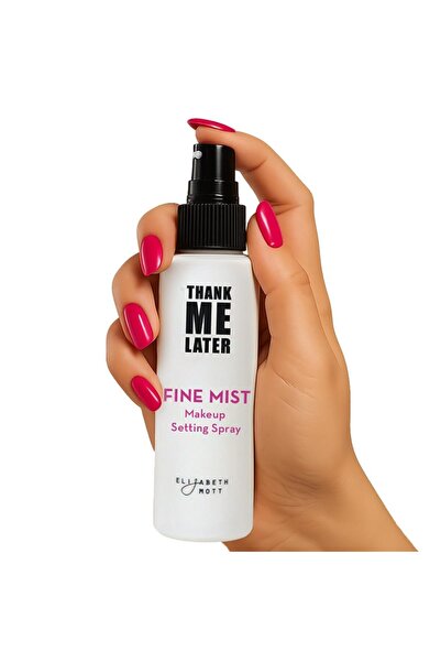 Elizabeth Mott Thank Me Later 3-in-1 Dewy Makeup Setting Spray - Hydrating & ...