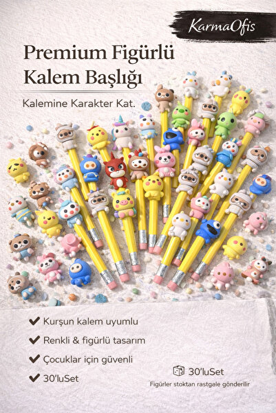 KarmaOfis Premium Figürlü Kurşun Kalem Başlığı 30’lu Set – Renkli, Eğlenceli ...