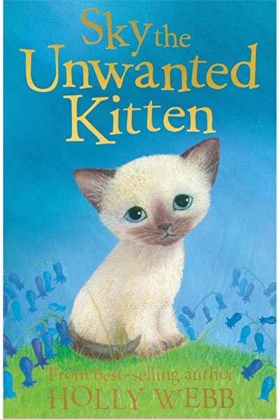 Little Tiger Press قصص حيوانات هولي ويب: سكاي القطط الصغيرة غير المرغوب فيها