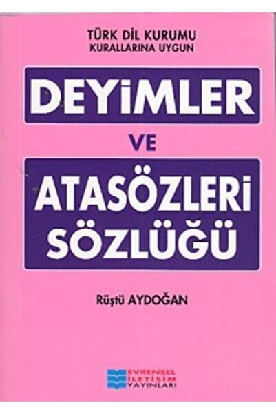 Evrensel İletişim Yayınları Deyimler ve Atasözleri Sözlüğü