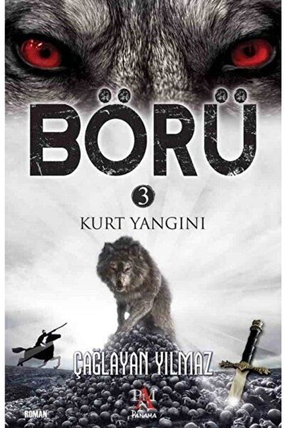Panama Yayıncılık Börü 3 - Kurt Yangını