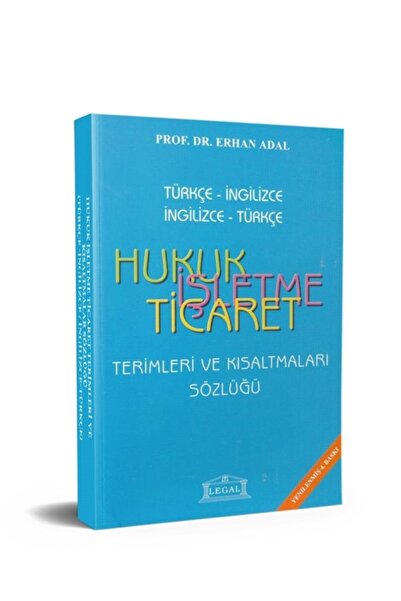 Hukuk İşletme Ticaret Terimleri ve Kısaltmaları Sözlüğü
