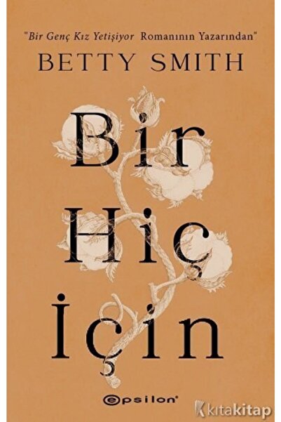 Epsilon Yayınevi Bir Hiç Için Betty Smith
