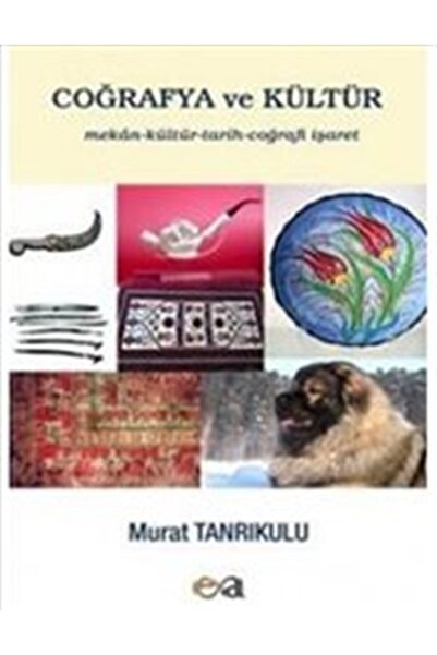 TÜRKİYE İŞ BANKASI KÜLTÜR YAYINLARI Coğrafya Ve Kültür - Murat Tanrıkulu - Ed...