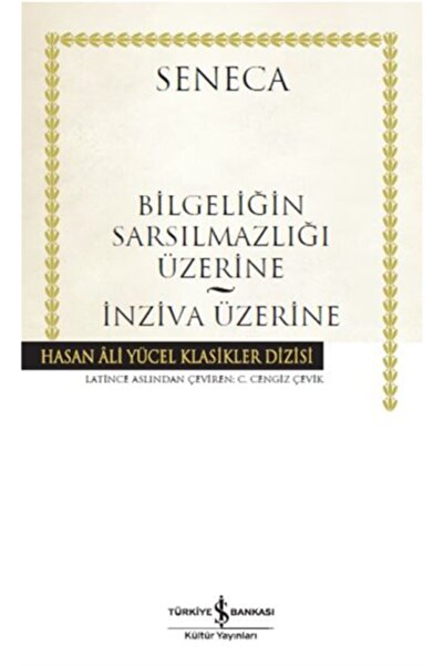 İş Bankası Kültür Yayınları Bilgeliğin Sarsılmazlığı Üzerine - Inziva Üzerine