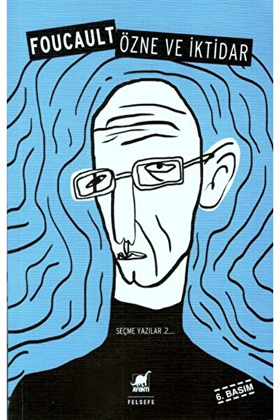 Koridor Yayıncılık Özne ve İktidar - Seçme Yazılar 2 - Michel Foucault