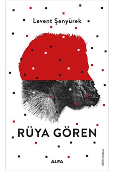 Alfa Yayınları Rüya Gören - - Levent Şenyürek Kitabı
