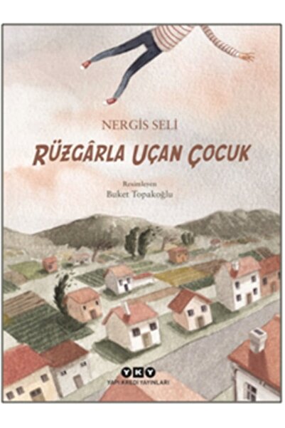 Yapı Kredi Yayınları Rüzgârla Uçan Çocuk