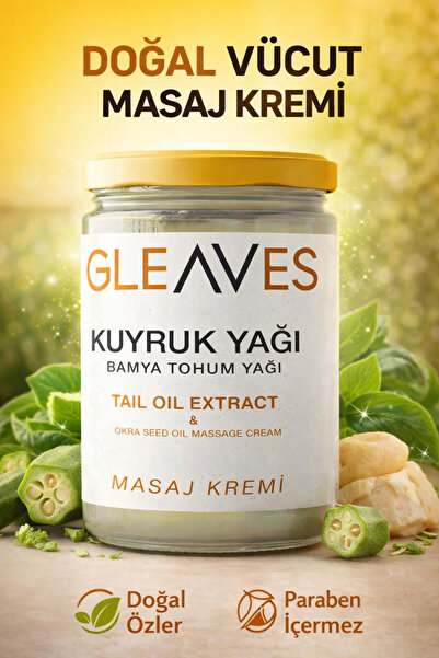 Gleaves Naturals Kuyruk Yağı Ve Bamya Tohumlu Bitkisel Içerikli Masaj Kremi C...