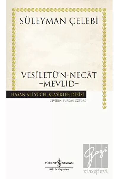 TÜRKİYE İŞ BANKASI KÜLTÜR YAYINLARI Vesîletü'n-necat - Mevlid (ciltli)