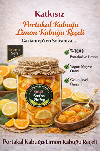 gazisofraantep Portakal Kabuğu- Limon Kabuğu Reçeli 800 Gr net