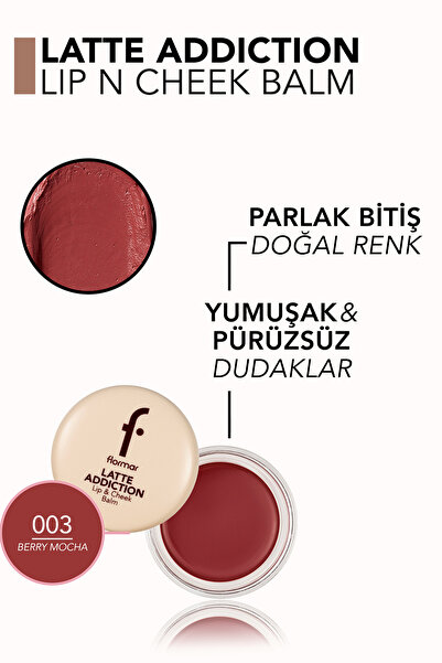 Flormar Latte Yumuşak Dokulu Doğal & Parlak Bitişli Dudak ve Yanak Balm'ı - 003 Berry Mocha