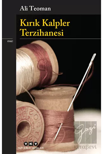 Yapı Kredi Yayınları Kırık Kalpler Terzihanesi