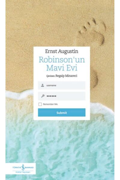 TÜRKİYE İŞ BANKASI KÜLTÜR YAYINLARI Robinson'un Mavi Evi