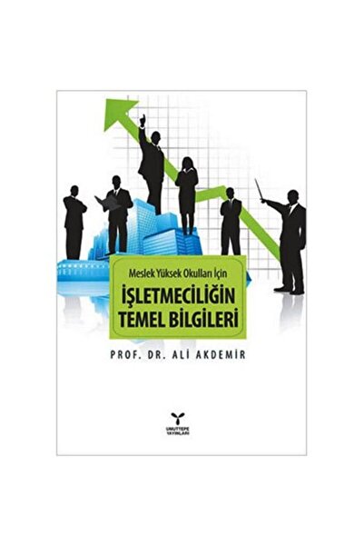 Umuttepe Yayınları Meslek Yüksek Okulları İçin İşletmeciliğin Temel Bilgileri /