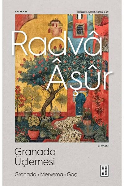 Ketebe Granada Üçlemesi Radvâ Âşûr