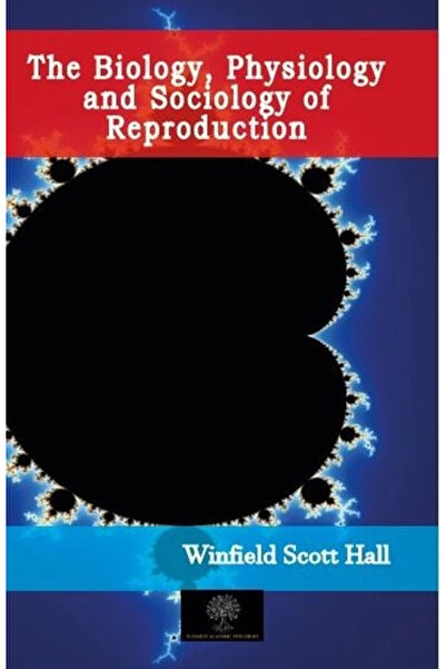Genel Markalar The Biology Physiology and Sociology of Reproduction