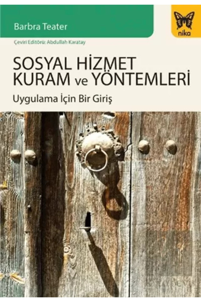 Nika Yayınevi Sosyal Hizmet Kuram ve Yöntemleri