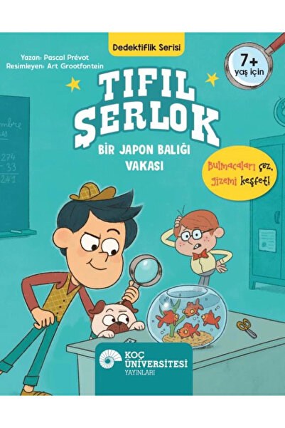 Koç Üniversitesi Yayınları Tıfıl Şerlok - Bir Japon Balığı Vakası