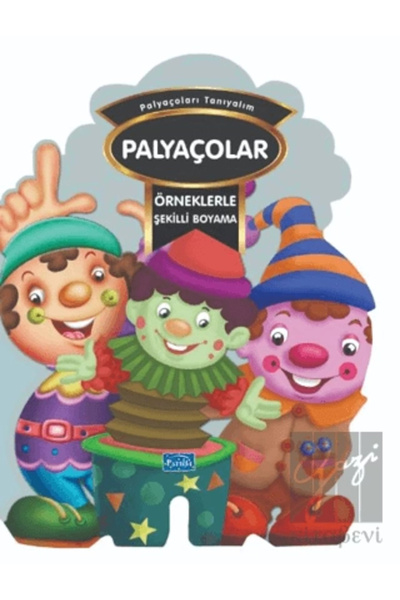 Parıltı Yayınları Örneklerle Şekilli Boyama - Palyaçolar
