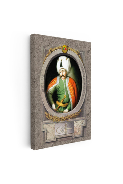 Tablofest Osmanlı Padişahları - Yavuz Sultan Selim Osmanlı'nın Dokuzuncu Padi...