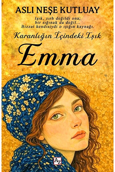 Az Kitap Karanlığın İçindeki Işık Emma - Aslı Neşe Kutluay