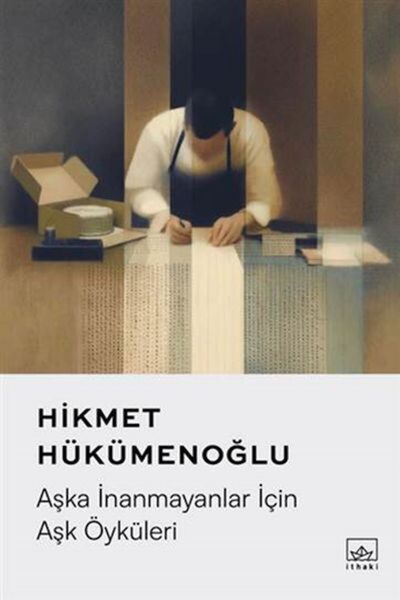 İthaki Yayınları Aşka İnanmayanlar İçin Aşk Öyküleri