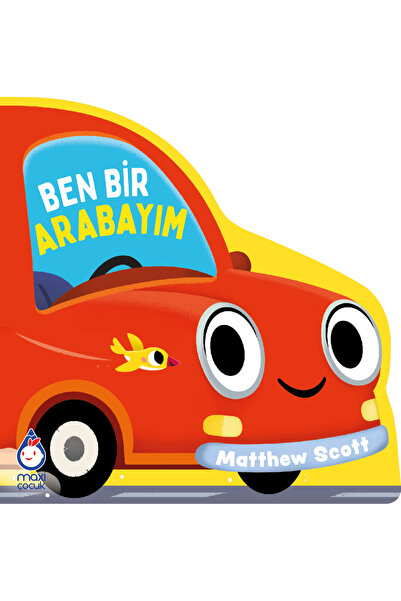 Maxi Yayıncılık Ben Bir Arabayım