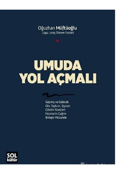Kronik Kitap Oğuzhan Müftüoğlu - Umuda Yol Açmalı ( )
