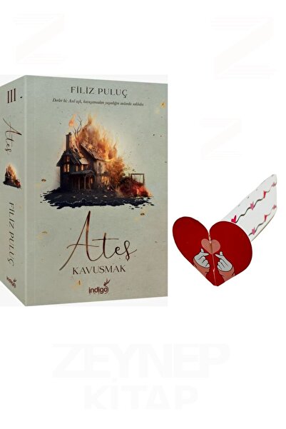 İndigo Kitap Ateş 3 Kavuşmak(KARTONKAPAK)(Özel Tasarım Kalp Ayraç Hediyeli)