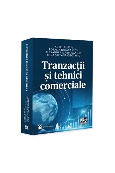 Editura Pro Universitaria Commercial transactions and techniques, Aurel Burciu