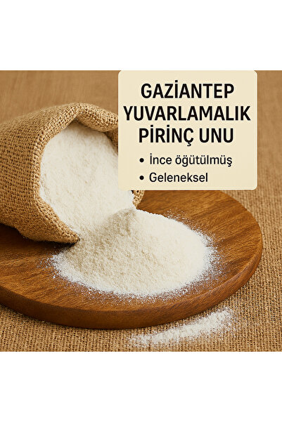 Doğal Gaziantep Yuvarlamalık Pirinç Unu 500 Gr