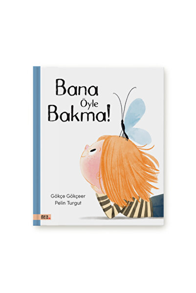 Meav Yayıncılık Bana Öyle Bakma