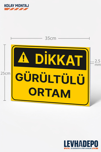 LEVHADEPO Gürültülü Ortam İş Güvenliği Uyarı ve Yönlendirme Levhası 25x35 Dekota