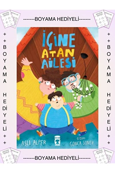 Timaş Yayınları Boyamalı - İçine Atan Ailesi - Aslı Alper 1. 2. 3. Sınıf Okum...