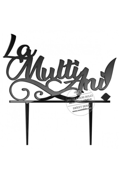 Decoratiuni Dulci Topper tort La Multi Ani! - Negru