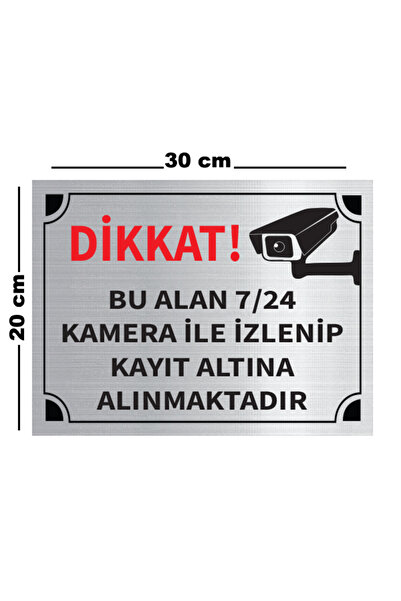 Mayeka Dikkat Bu Alan 7 24 Kamera İle İzlenip A4 Büyüklüğünde 20x30 Levha Güm...