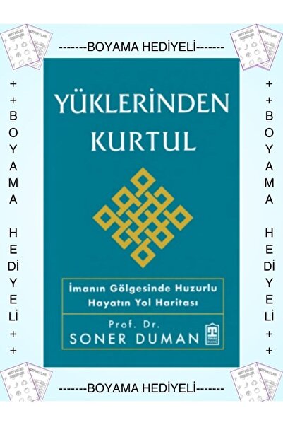 Timaş Yayınları Boyamalı Yüklerinden Kurtul İmanın Gölgesinde Huzurlu Hayatın...