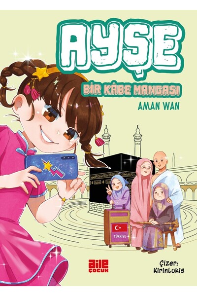 Aile Yayınları Ayşe / Bir Kâbe Mangası / Aman Wan