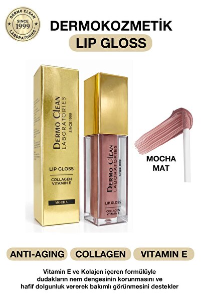 Dermo Clean DERMOKOZMETİK LIP GLOSS HAFİF DOLGUNLAŞTIRICI RUJ (MOCHA MAT) 6 ML