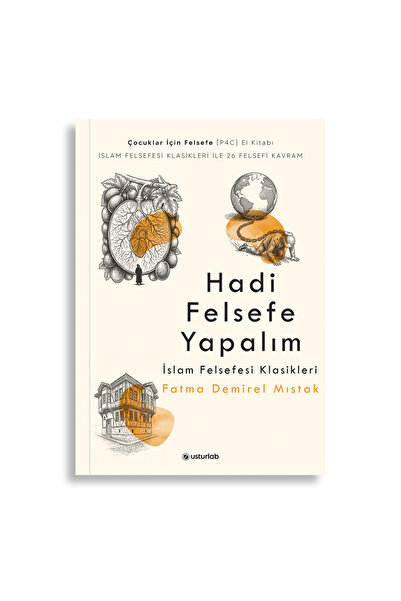 USTURLAB Hadi Felsefe Yapalım | İslam Felsefesi Klasikleri