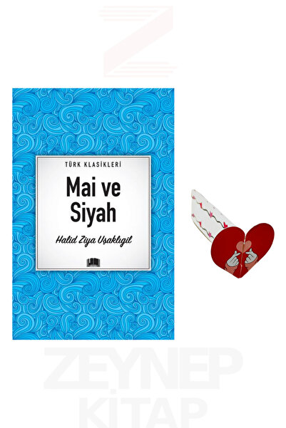Ema Kitap Mai ve Siyah - Halid Ziya Uşaklıgil (Türk Klasikleri) Kalp Ayraç He...