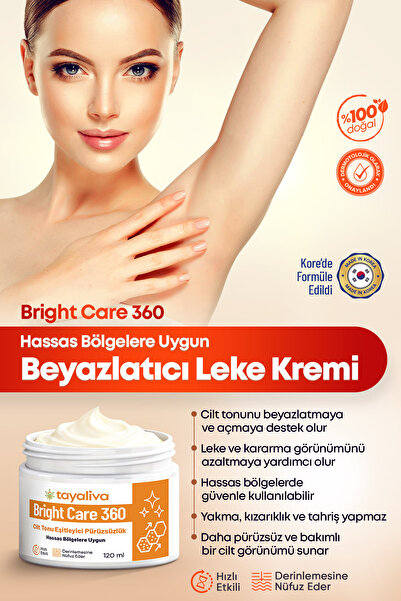 Tayaliva Bright Care 360 - Beyazlatıcı Aydınlatıcı Leke Kremi Hassas Bölgeler...