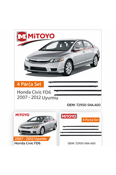 MITOYO Honda Civic FD6 2007-2012 Cam Sıyırıcı Fitil Dış Set 4 Adet