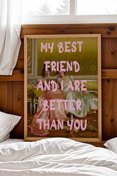 Saturn My Best Friend and I are Better Than You BFF Çerçeveli Tablo En Yakın ...