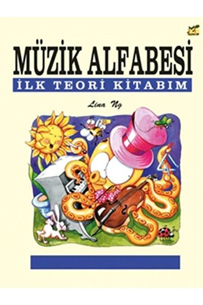 Porte Müzik Eğitim Merkezi Müzik Alfabesi İlk Teori Kitabım kitabı - Lina Ng ...