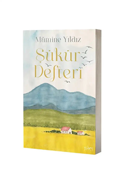 Sufi Kitap Şükür Defteri (BEZ CİLTLİ) / / Mümine Yıldız