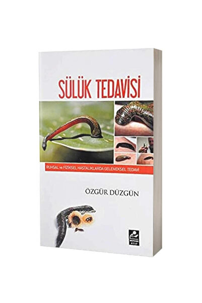 Mercan Kitap Sülük Tedavisi & Ruhsal Ve Fiziksel Hastalıklarda Geleneksel Tedavi